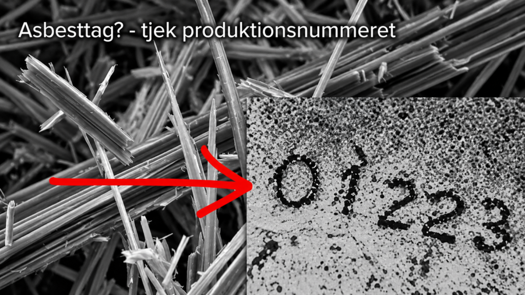 Asbest i taget? - tjek produktionsnummeret